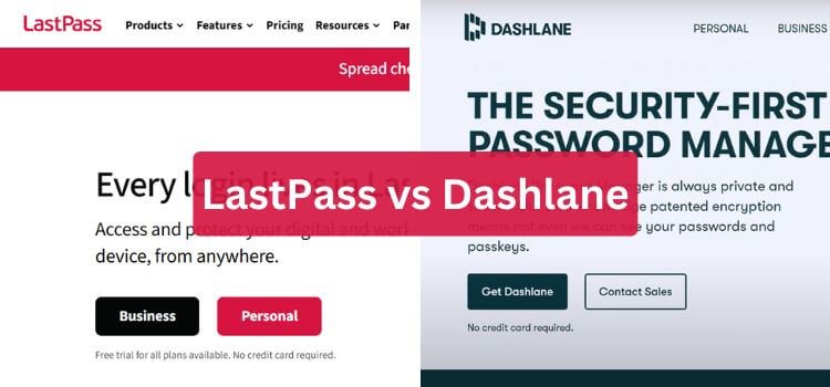 LastPass vs Dashlane