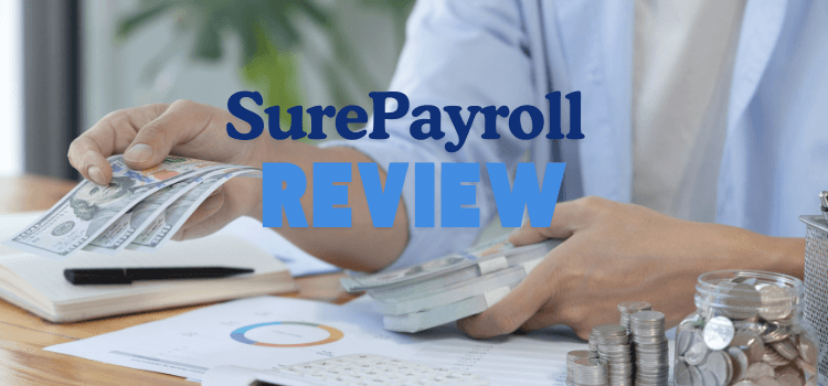 How Much Does SurePayroll Cost A Complete 2025 Review