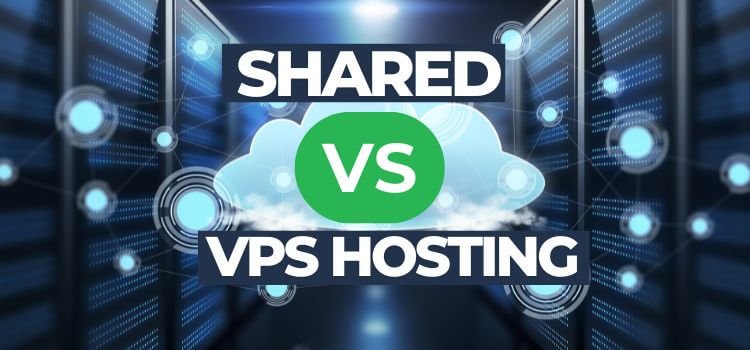 Shared vs VPS Hosting