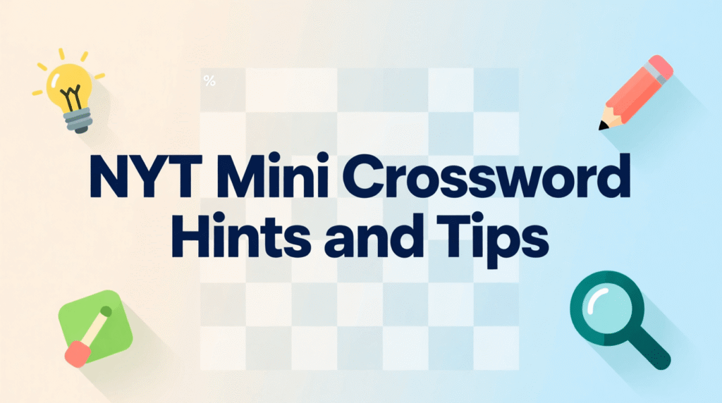 Nyt Mini Crossword Hints And Tips